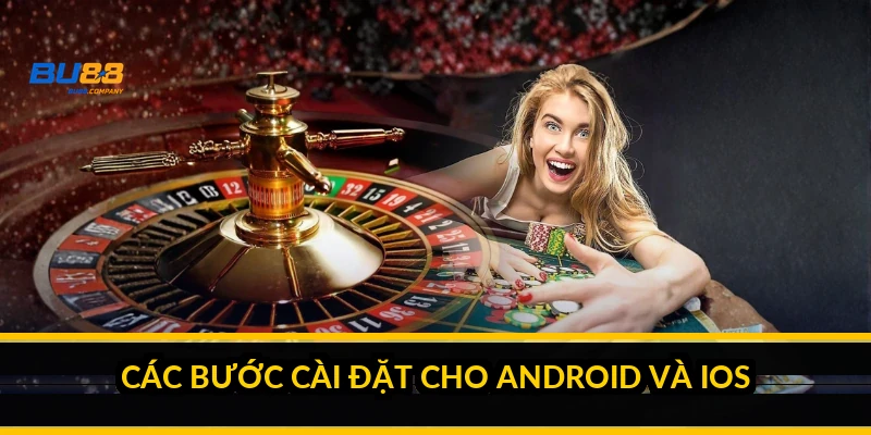 Tải app BU88 trên Android và iOS: cài đặt, phân quyền và bản PWA 2026 Các bước cài đặt cho Android và iOS